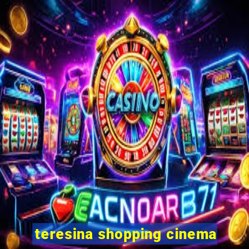 teresina shopping cinema